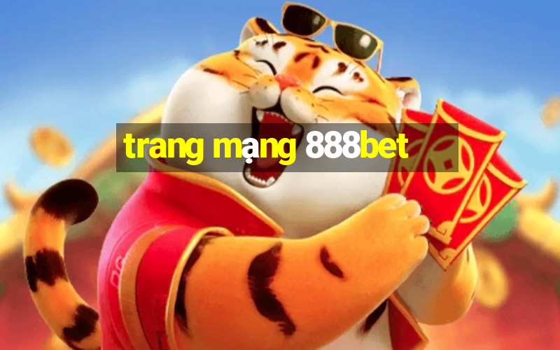 trang mạng 888bet