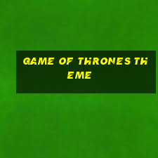 game of thrones theme