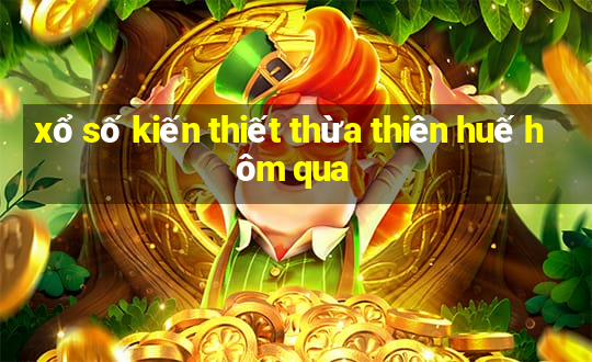 xổ số kiến thiết thừa thiên huế hôm qua