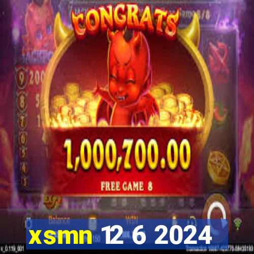 xsmn 12 6 2024