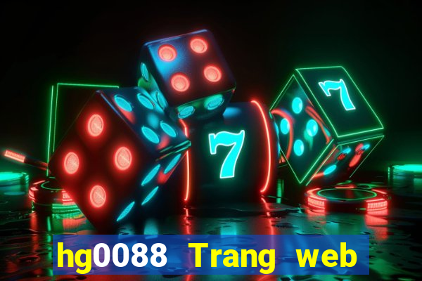 hg0088 Trang web chính thức của