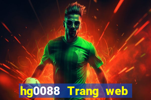 hg0088 Trang web chính thức của