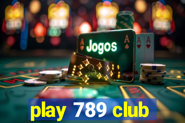 play 789 club