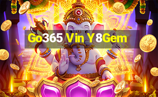 Go365 Vin Y8Gem