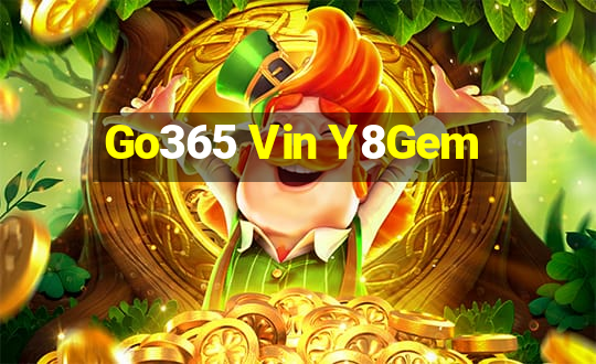 Go365 Vin Y8Gem