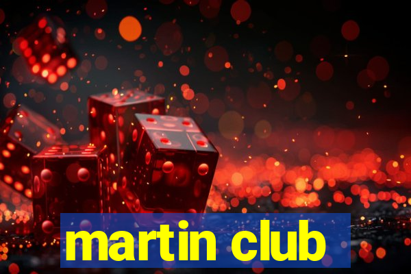 martin club