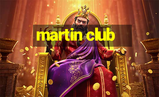 martin club