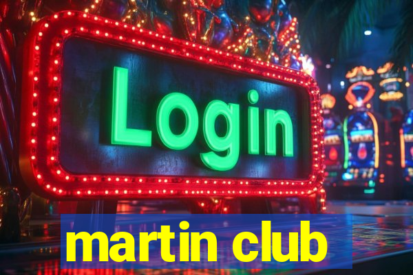 martin club