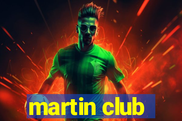 martin club