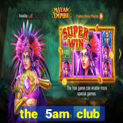 the 5am club audiobook listen