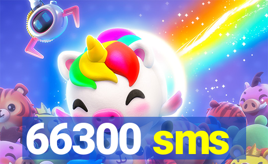 66300 sms