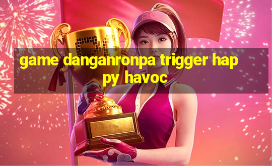 game danganronpa trigger happy havoc