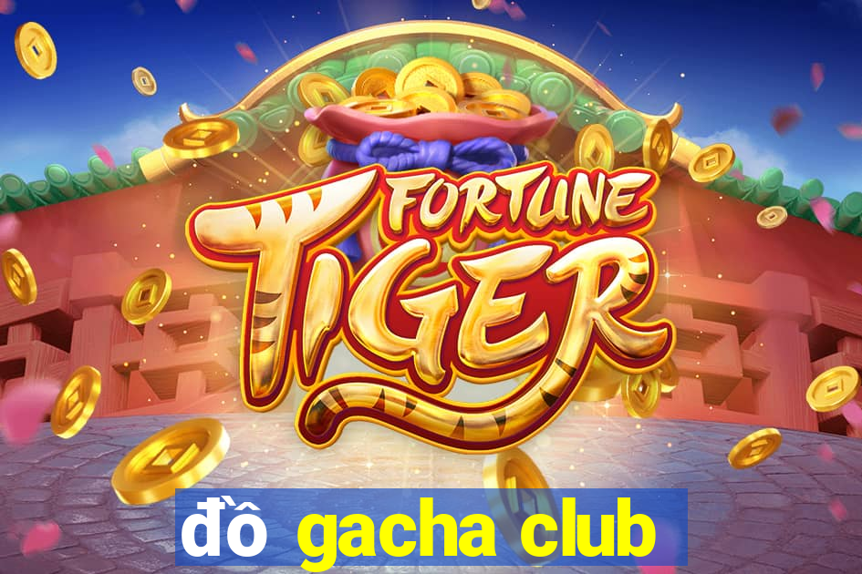 đồ gacha club