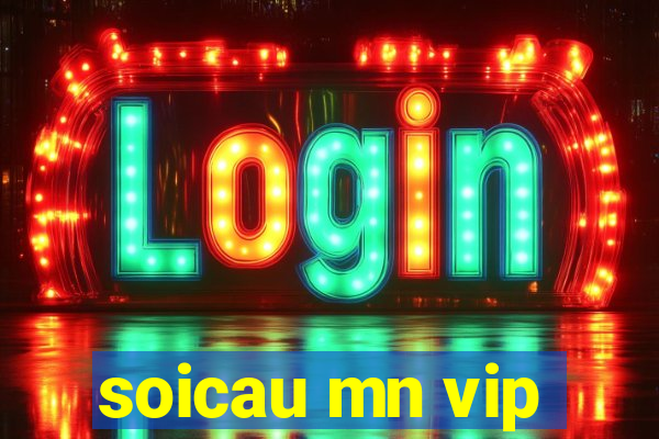 soicau mn vip