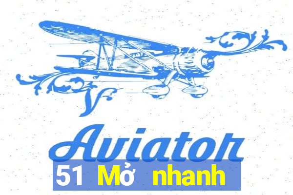 51 Mở nhanh việt nam