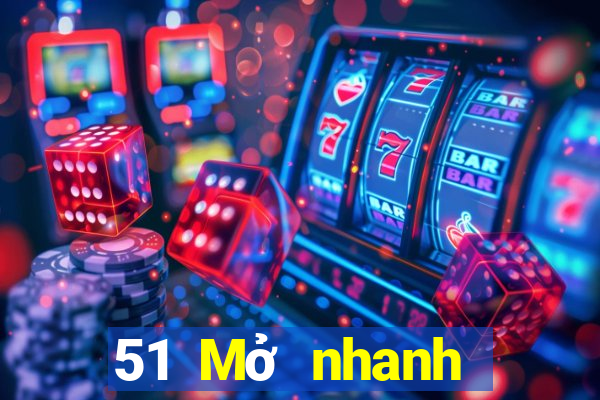 51 Mở nhanh việt nam