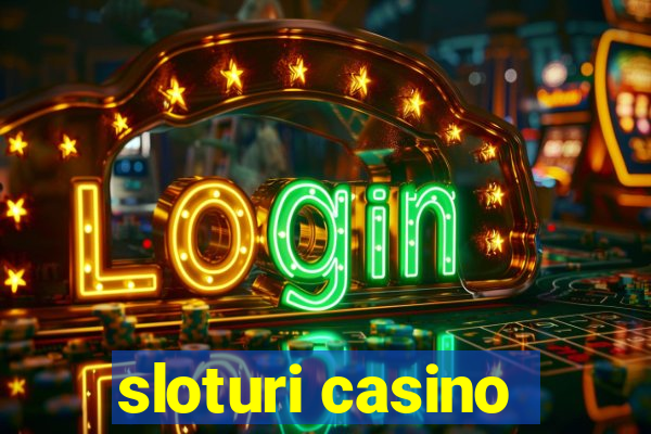 sloturi casino