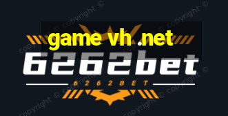 game vh .net