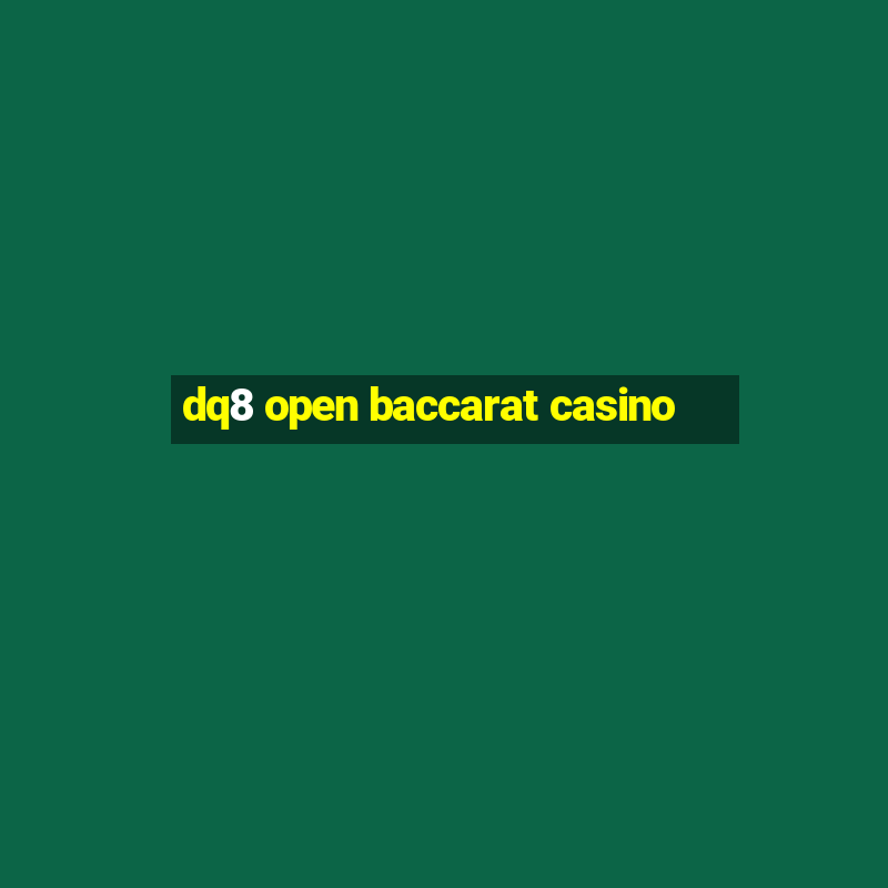 dq8 open baccarat casino