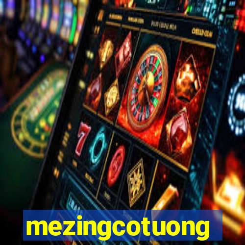 mezingcotuong