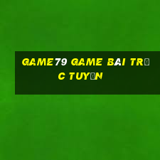 Game79 Game Bài Trực Tuyến