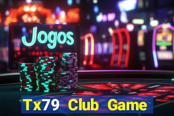 Tx79 Club Game Bài Tặng Code