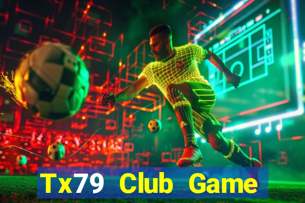 Tx79 Club Game Bài Tặng Code