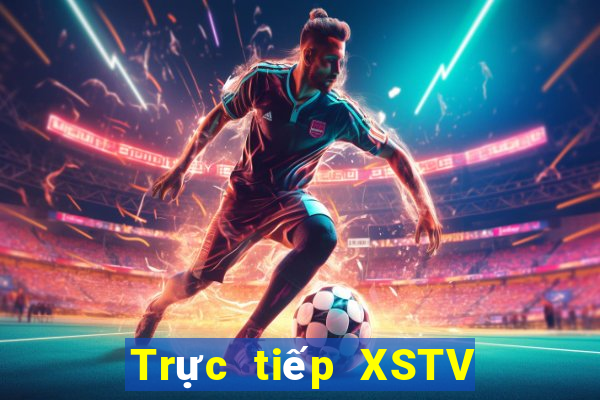 Trực tiếp XSTV ngày 8