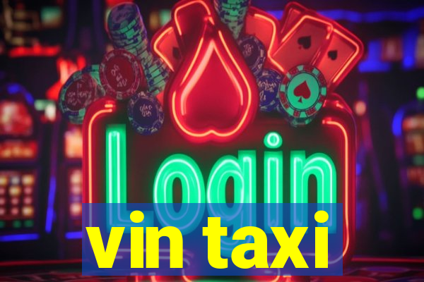 vin taxi