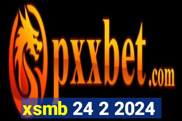 xsmb 24 2 2024