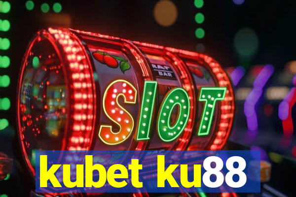 kubet ku88