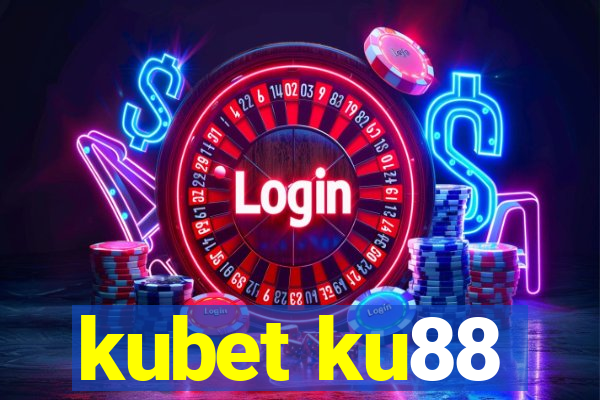 kubet ku88