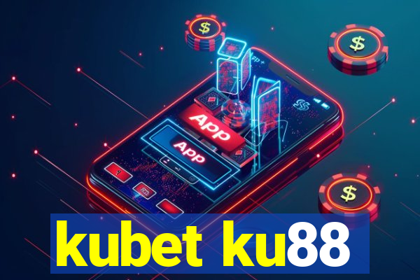 kubet ku88