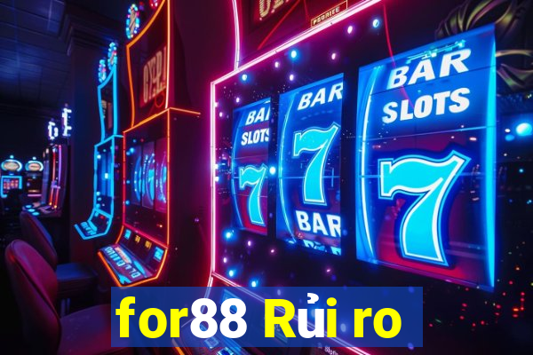 for88 Rủi ro