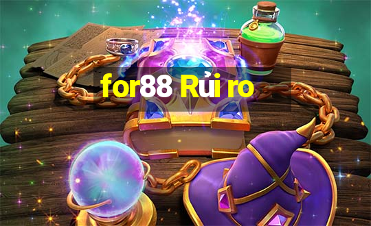 for88 Rủi ro