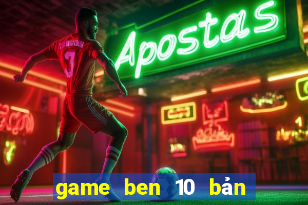 game ben 10 bản lĩnh anh hùng