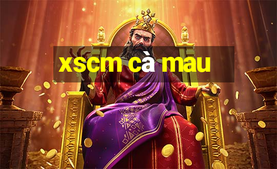 xscm cà mau