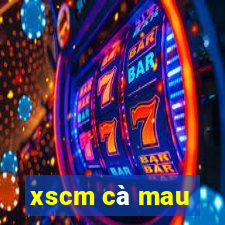 xscm cà mau