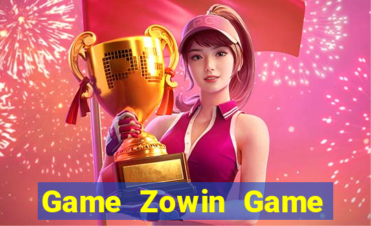 Game Zowin Game Bài Sunwin