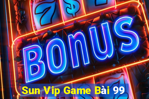 Sun Vip Game Bài 99