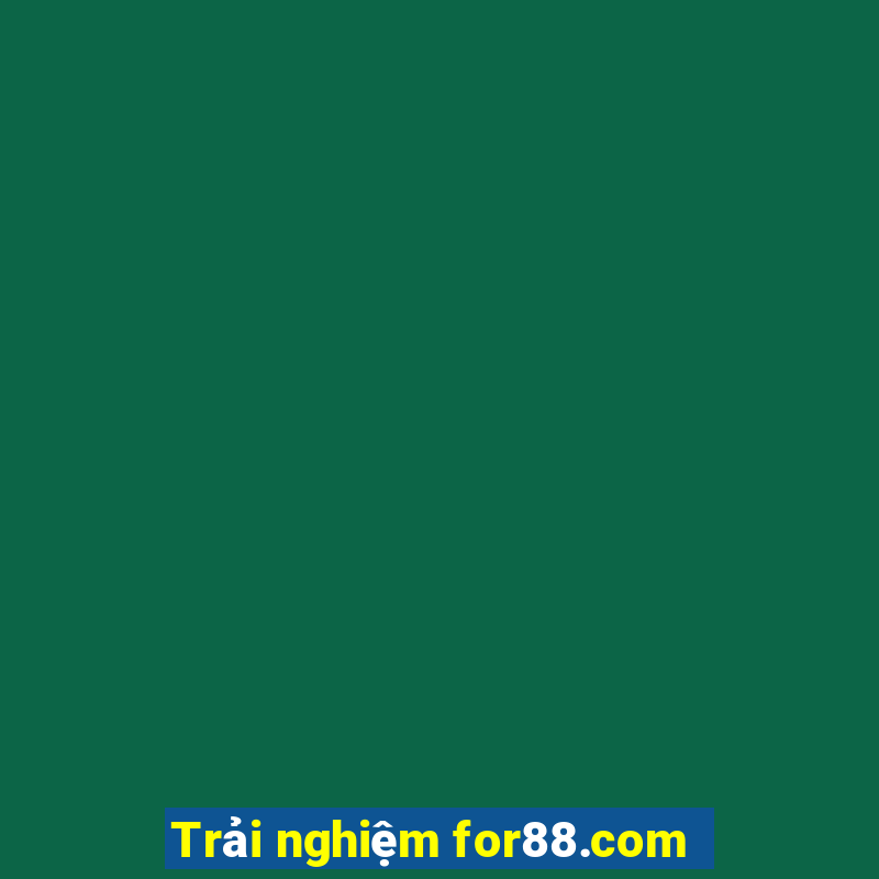 Trải nghiệm for88.com