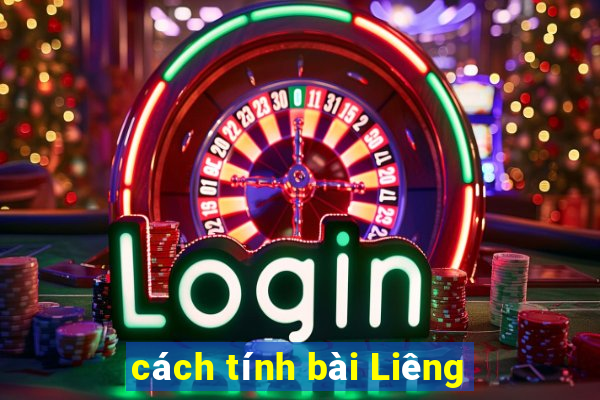 cách tính bài Liêng