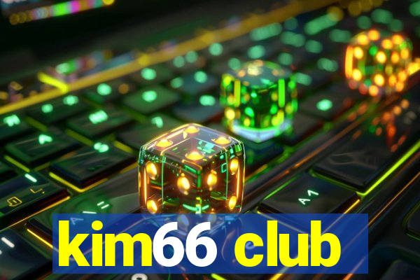 kim66 club