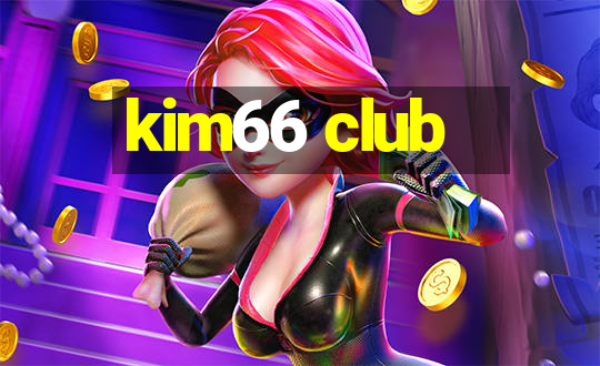 kim66 club