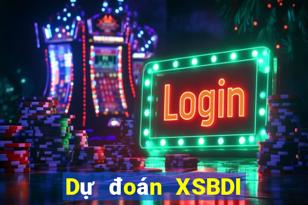 Dự đoán XSBDI ngày 31