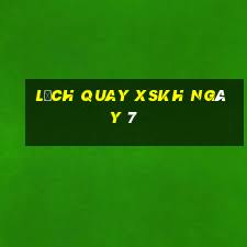 Lịch quay XSKH ngày 7