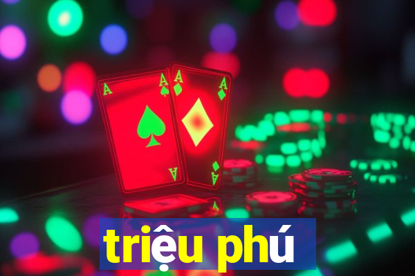 triệu phú