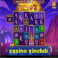 casino vinclub