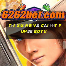 Tải xuống và cài đặt Fun88 Boyu