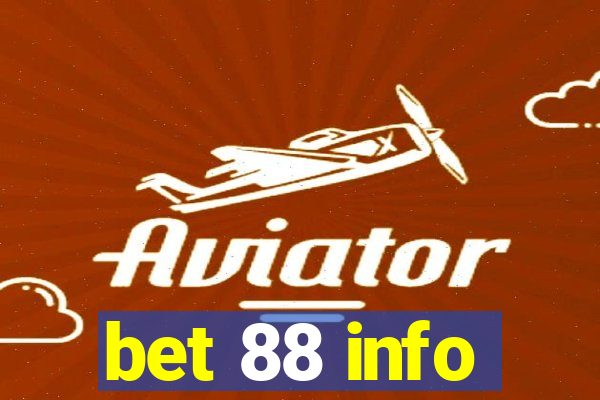 bet 88 info